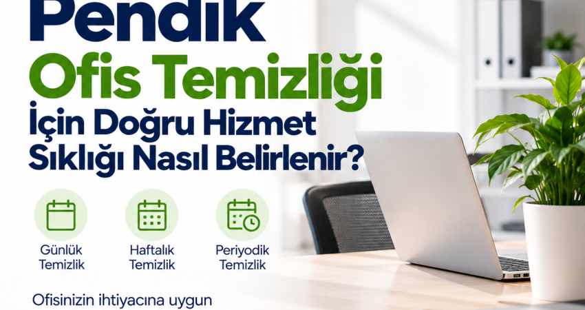 Pendik ofis temizliği